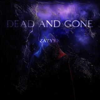 Dead And Gone lyrics | Boomplay Music