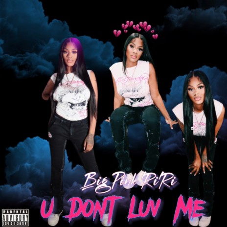 U Don't Luv Me | Boomplay Music