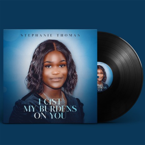 I Cast My Burdens On You | Boomplay Music