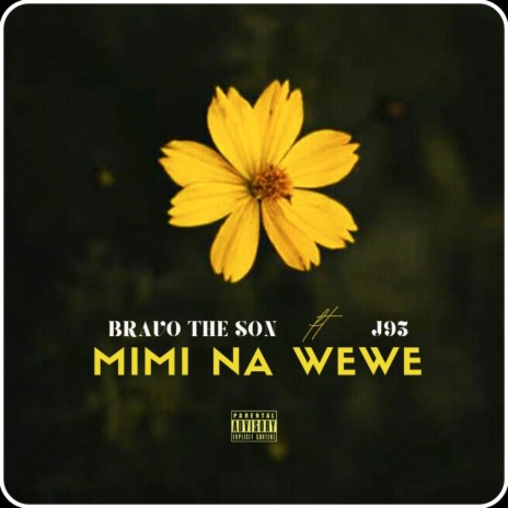 Mimi Na Wewe ft. J93 | Boomplay Music