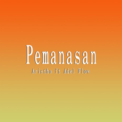 Pemanasan ft. Adel Flow