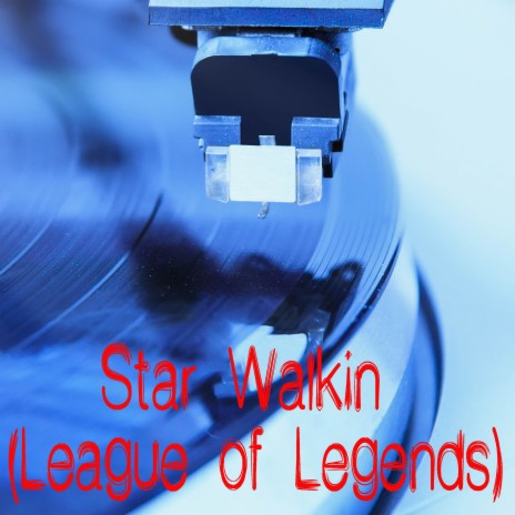 Star Walkin (League of Legends) (Originally Performed by Lil Nas X) [Instrumental] | Boomplay Music