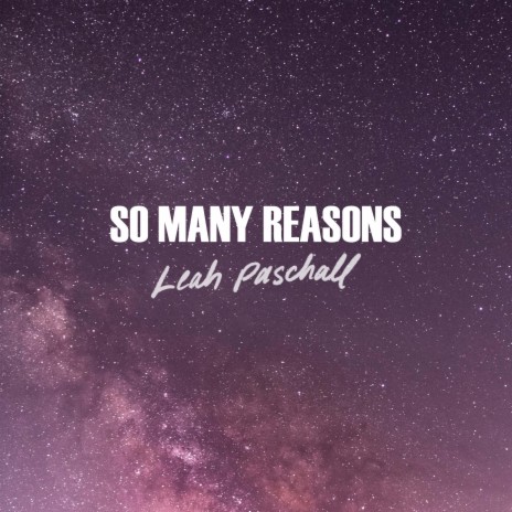 So Many Reasons