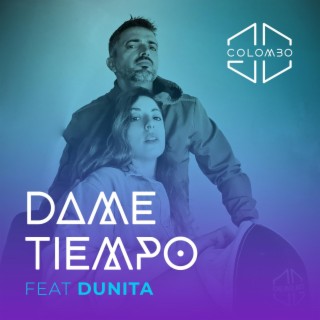 Dame tiempo ft. Dunita lyrics | Boomplay Music