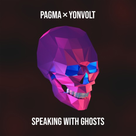 Speaking With Ghosts ft. Yonvolt