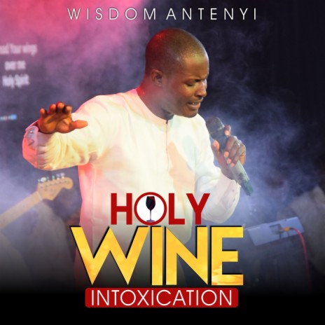 Holy Wine Intoxication | Boomplay Music