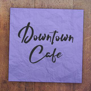 Downtown Cafe