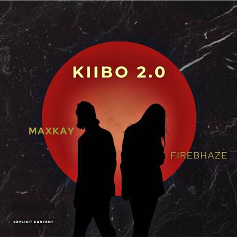 Kiibo 2.0 ft. Maxkay | Boomplay Music