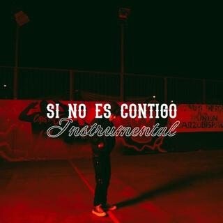 SI NO ES CONTIGO (Remake)