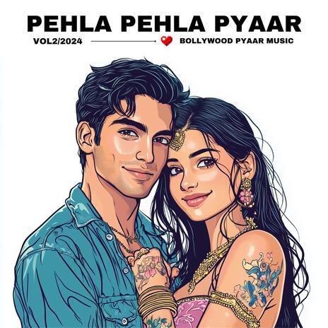 Pehla Pehla Pyaar | Boomplay Music