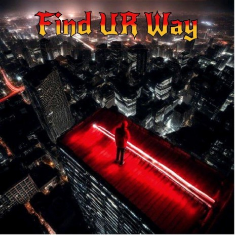 Find UR Way | Boomplay Music
