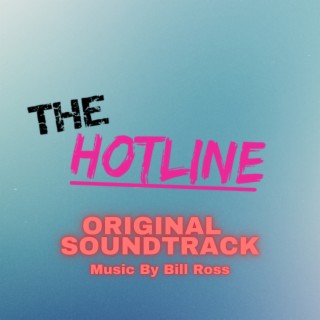 The Hotline (Original Soundtrack)