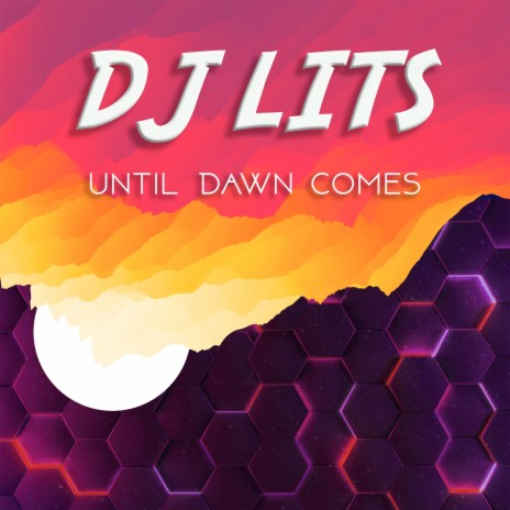 Until Dawn Comes | Boomplay Music