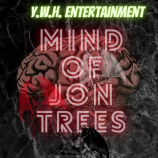 MIND OF JON TREES