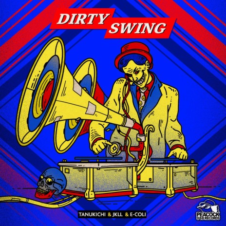 Dirty Swing ft. JKLL & E-Coli | Boomplay Music