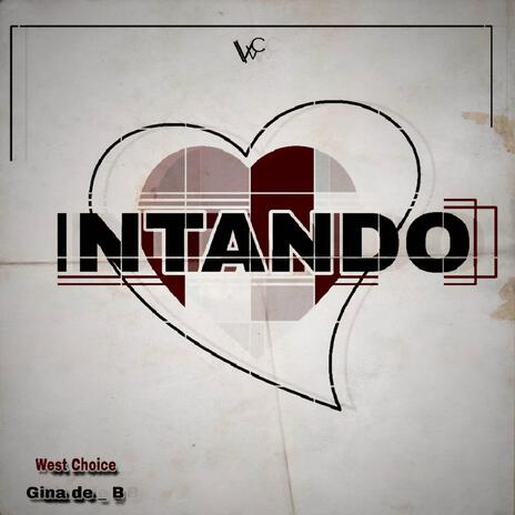 Intando ft. Gina de_B | Boomplay Music