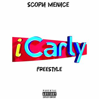 iCarly Freestyle ft. ScOpia Menace lyrics | Boomplay Music