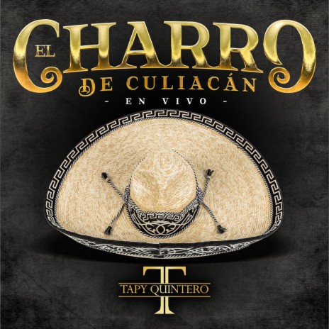 El Charro De Culiacán (En Vivo)