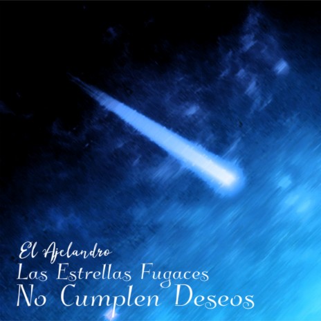 Las Estrellas Fugaces No Cumplen Deseos | Boomplay Music