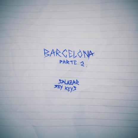 BARCELONA (PARTE 2) ft. Jey Keys | Boomplay Music