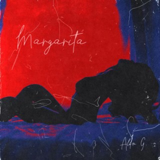 MARGARITA lyrics | Boomplay Music