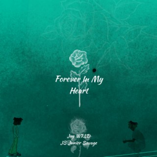 Forever In My Heart ft. JS lyrics | Boomplay Music