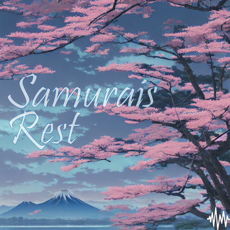 Samurais Rest | Boomplay Music