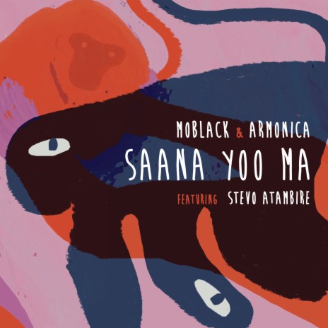 Saana Yoo Ma ft. Armonica & Stevo Atambire | Boomplay Music