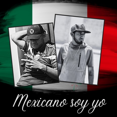 Mexicano soy yo ft. Ivansillo
