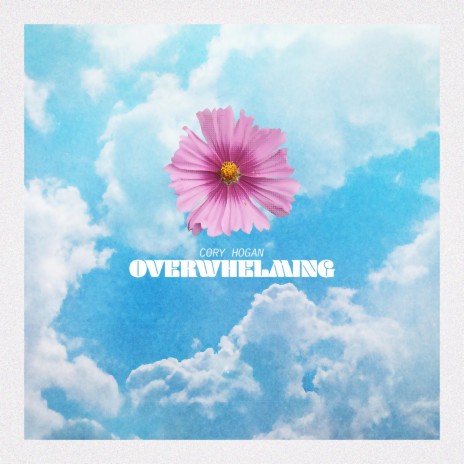 Overwhelming | Boomplay Music