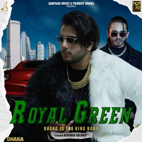 Royal Green ft. Devender Ahlawat | Boomplay Music