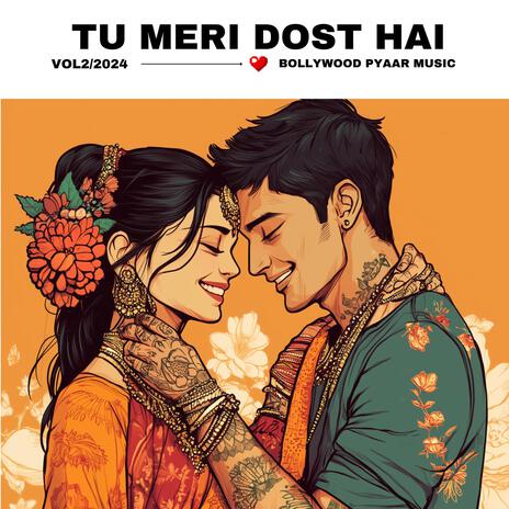 Tu Meri Dost Hai | Boomplay Music