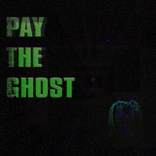 Pay the Ghost