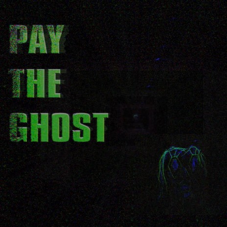 Pay the Ghost | Boomplay Music