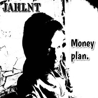 Money plan.