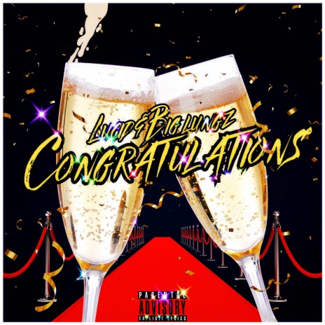 Congratulations ft. JDuB -Big Lungz Music | Boomplay Music