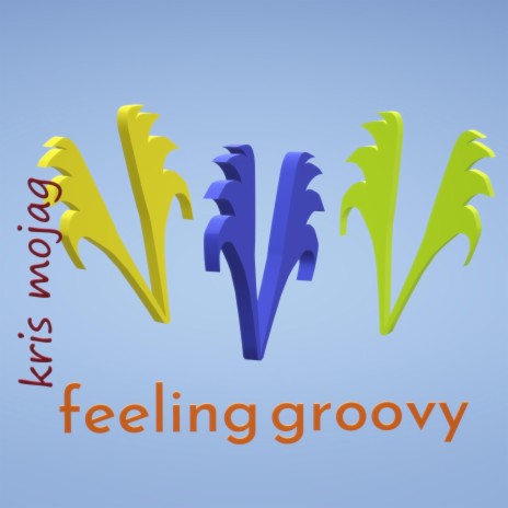 Feeling groovy | Boomplay Music