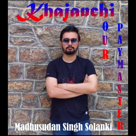 Khajanchi-Our Paymaster | Boomplay Music