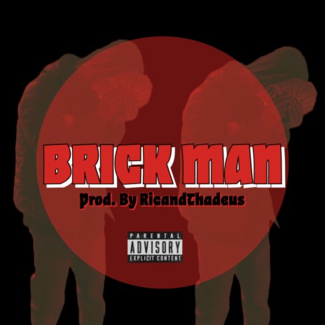 Brick Man | Boomplay Music