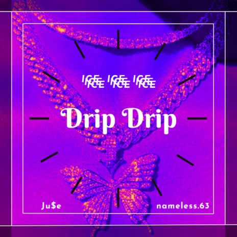 Drip Drip ft. JUSE | Boomplay Music