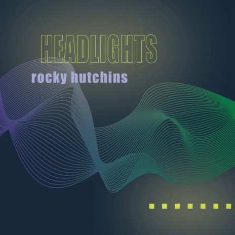 HEADLIGHTS | Boomplay Music