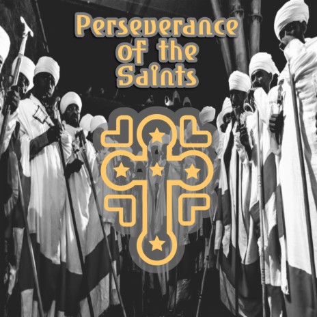 Perseverance of the Saints | Boomplay Music