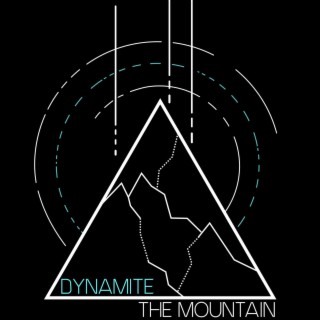 Dynamite the Mountain