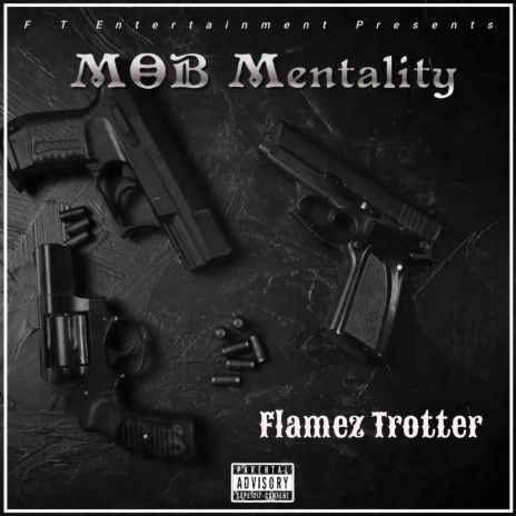 MOB Mentality ft. Flamez