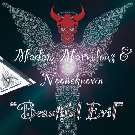 Beautiful Evil ft. Madam Marvelous | Boomplay Music