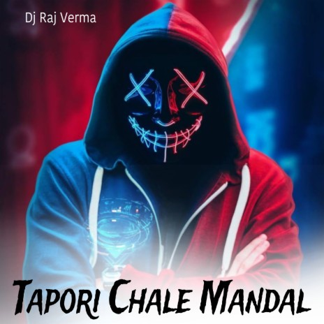 Tapori Chale Mandal | Boomplay Music