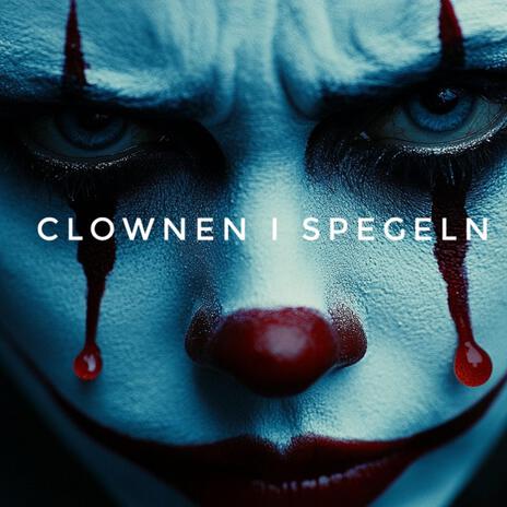 Clownen i spegeln (Demo Version) | Boomplay Music