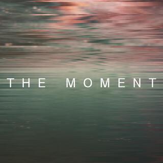 The Moment