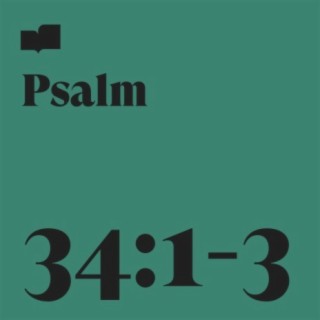 Psalm 34:1-3 (Acoustic)