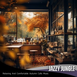 Relaxing and Comfortable Autumn Cafe Music